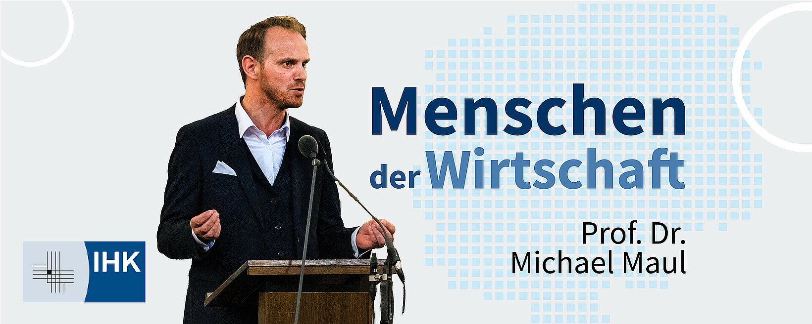 MENSCHEN DER WIRTSCHAFT | Prof. Dr. Michael Maul